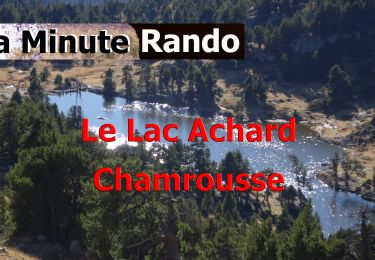 Randonnée Marche Chamrousse - Lac Achard - Photo